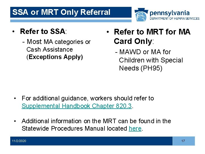 SSA or MRT Only Referral • Refer to SSA: - Most MA categories or SSA or MRT Only Referral • Refer to SSA: - Most MA categories or
