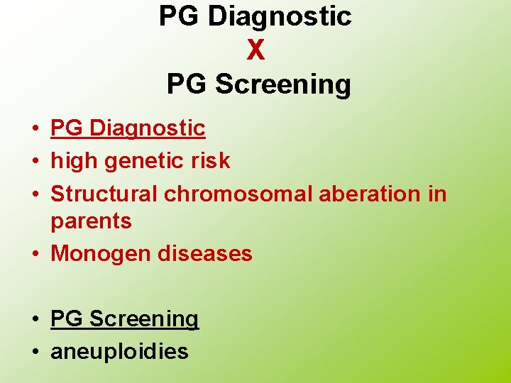 PG Diagnostic X PG Screening • PG Diagnostic • high genetic risk • Structural