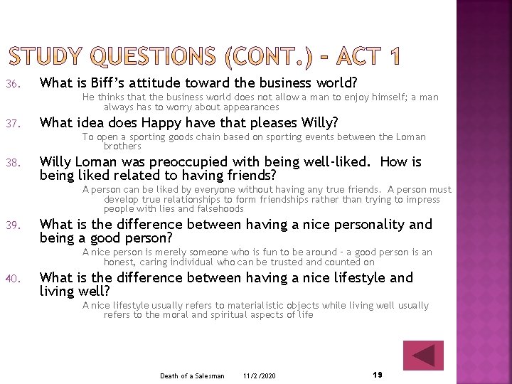 36. What is Biff’s attitude toward the business world? He thinks that the business