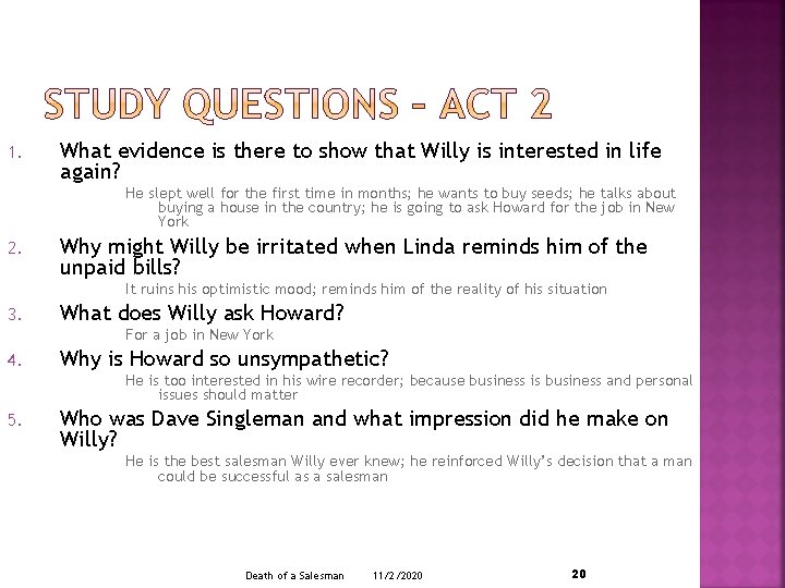 1. What evidence is there to show that Willy is interested in life again?