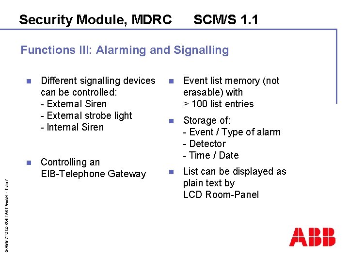 Security Module, MDRC SCM/S 1. 1 Functions III: Alarming and Signalling n © ABB