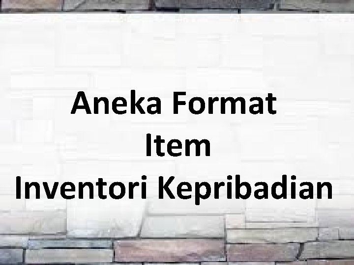 Aneka Format Item Inventori Kepribadian 