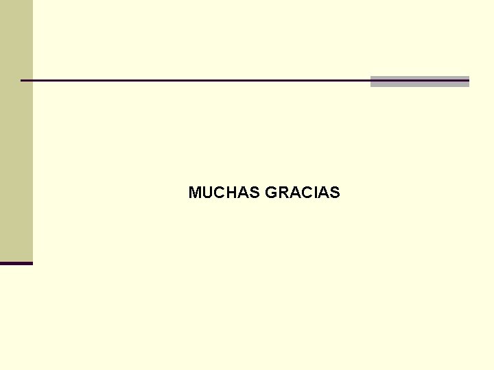 MUCHAS GRACIAS 