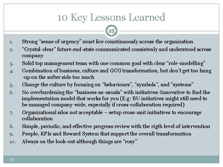 10 Key Lessons Learned 26 25 1. 2. 3. 4. 5. 6. 7. 8.