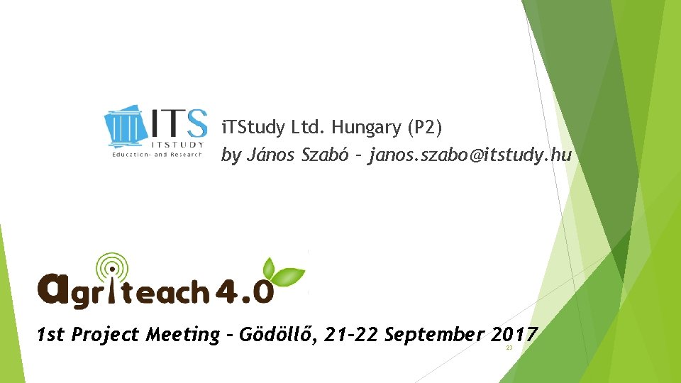 i. TStudy Ltd. Hungary (P 2) by János Szabó – janos. szabo@itstudy. hu 1