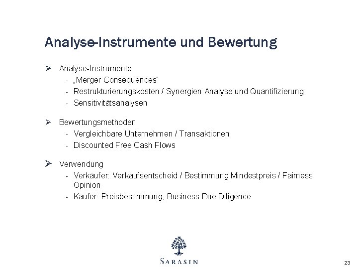 Analyse-Instrumente und Bewertung Ø Analyse-Instrumente - „Merger Consequences“ - Restrukturierungskosten / Synergien Analyse und Analyse-Instrumente und Bewertung Ø Analyse-Instrumente - „Merger Consequences“ - Restrukturierungskosten / Synergien Analyse und