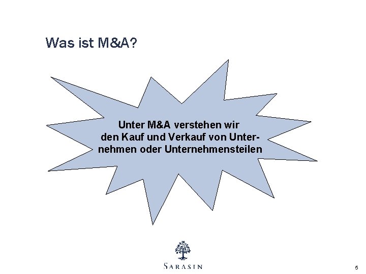 Was ist M&A? Unter M&A verstehen wir den Kauf und Verkauf von Unternehmen oder