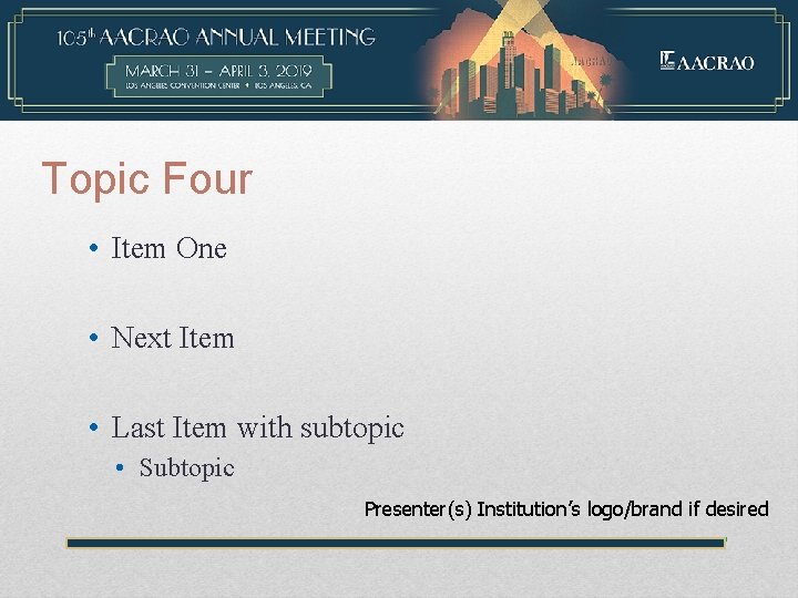Topic Four • Item One • Next Item • Last Item with subtopic •