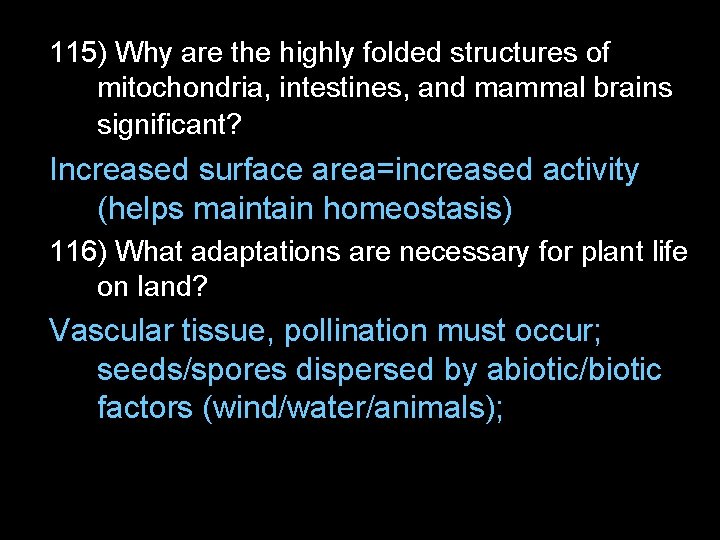 115) Why are the highly folded structures of mitochondria, intestines, and mammal brains significant?
