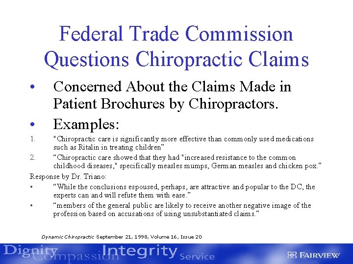 Federal Trade Commission Questions Chiropractic Claims • • Concerned About the Claims Made in