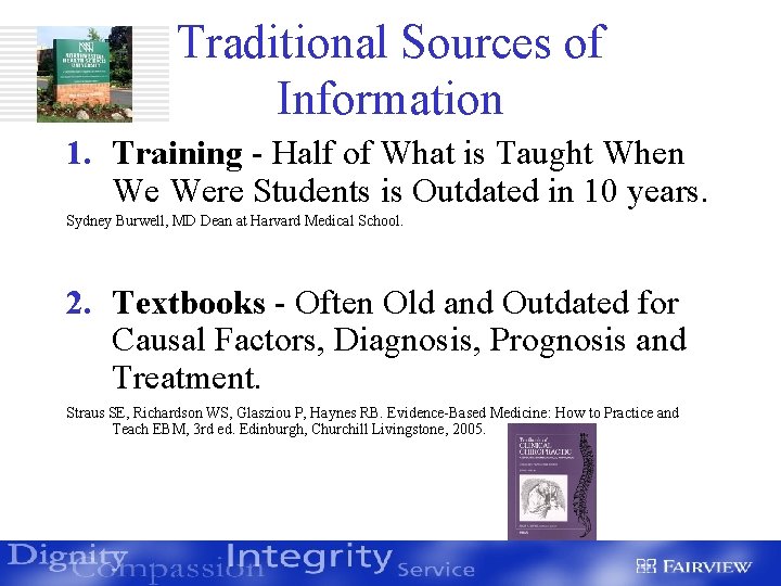 Traditional Sources of Information 1. Training - Half of What is Taught When We