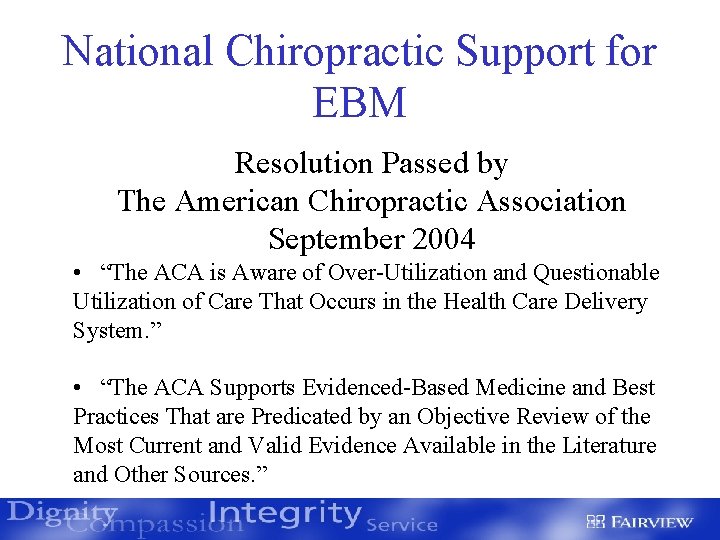 National Chiropractic Support for EBM Resolution Passed by The American Chiropractic Association September 2004