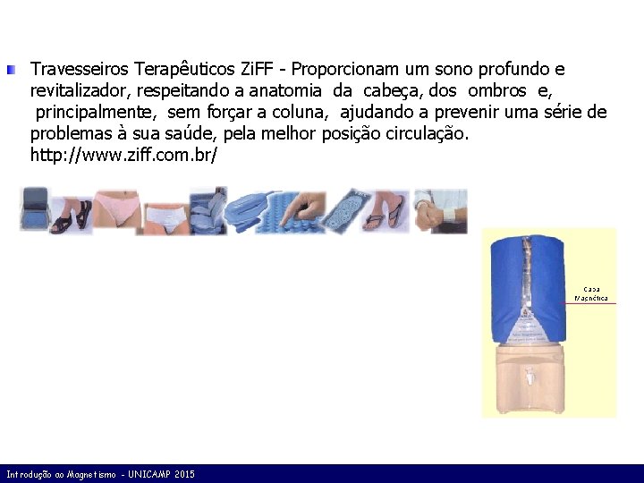 Travesseiros Terapêuticos Zi. FF - Proporcionam um sono profundo e revitalizador, respeitando a anatomia