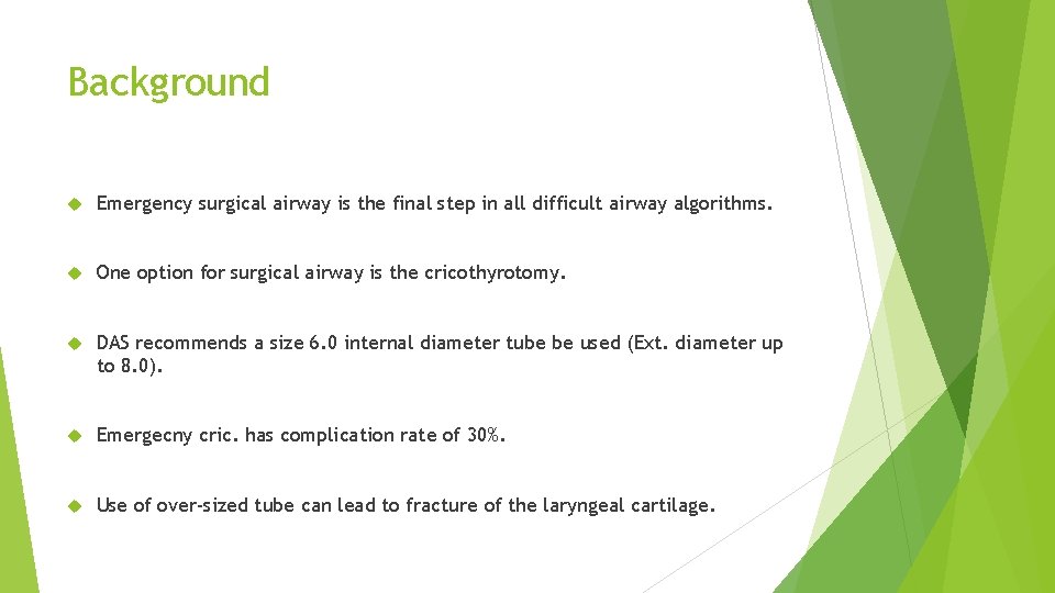 Background Emergency surgical airway is the final step in all difficult airway algorithms. One