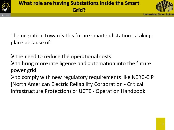 What role are having Substations inside the Smart Grid? Universidad Simón Bolívar The migration