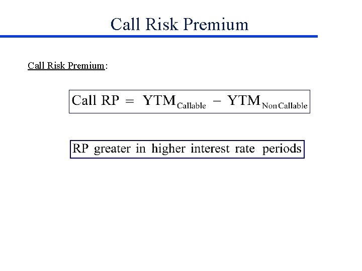 Call Risk Premium: 