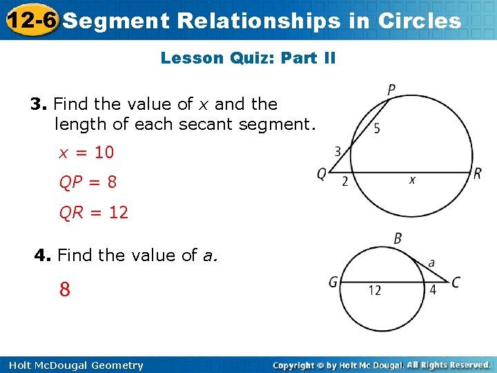 12 -6 Segment Relationships in Circles Lesson Quiz: Part II 3. Find the value