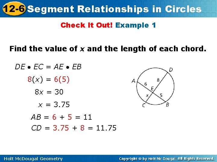 12 -6 Segment Relationships in Circles Check It Out! Example 1 Find the value