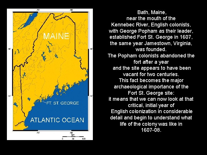  Bath, Maine, near the mouth of the Kennebec River, English colonists, with George