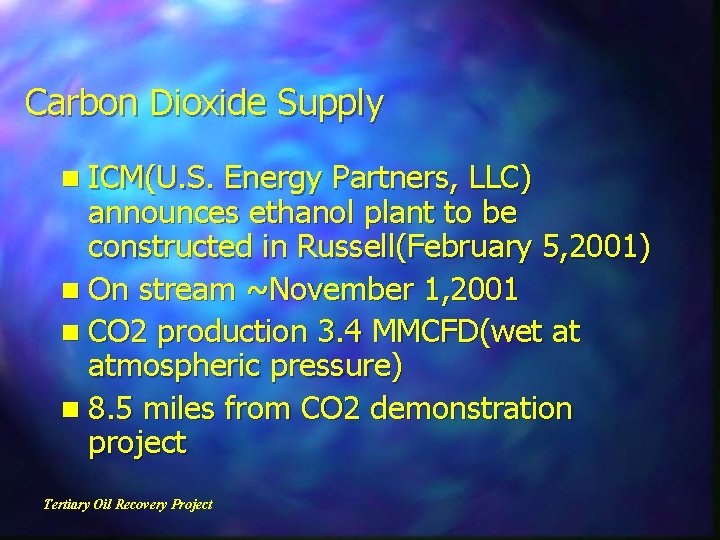 Carbon Dioxide Supply n ICM(U. S. Energy Partners, LLC) announces ethanol plant to be