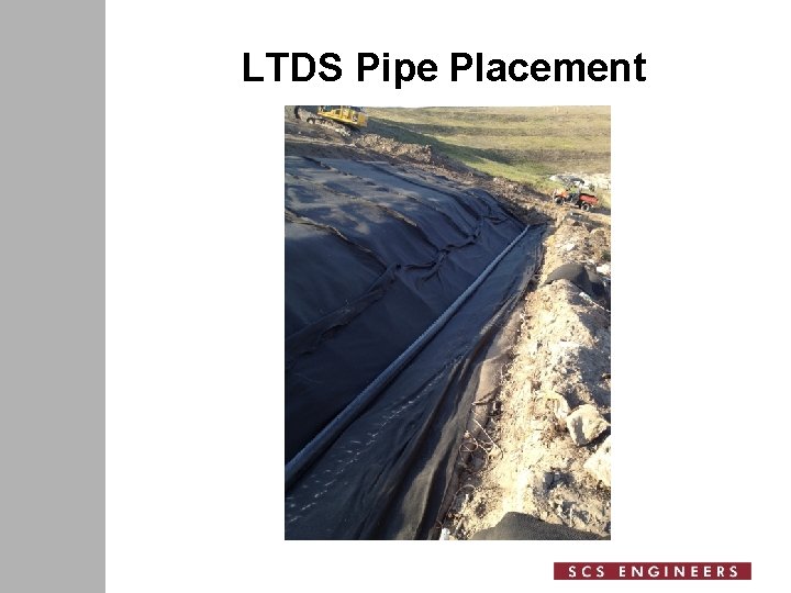 LTDS Pipe Placement 