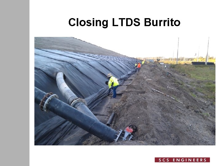 Closing LTDS Burrito 