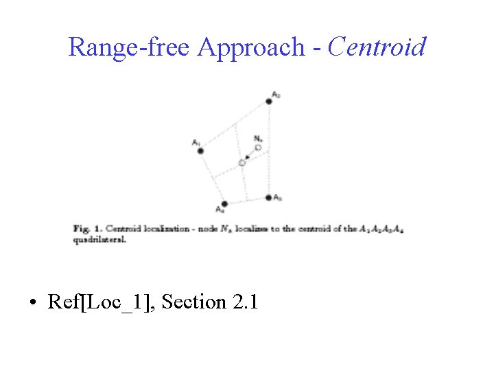 Range-free Approach - Centroid • Ref[Loc_1], Section 2. 1 