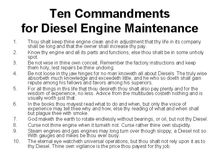 Ten Commandments for Diesel Engine Maintenance 1. 2. 3. 4. 5. 6. 7. 8.