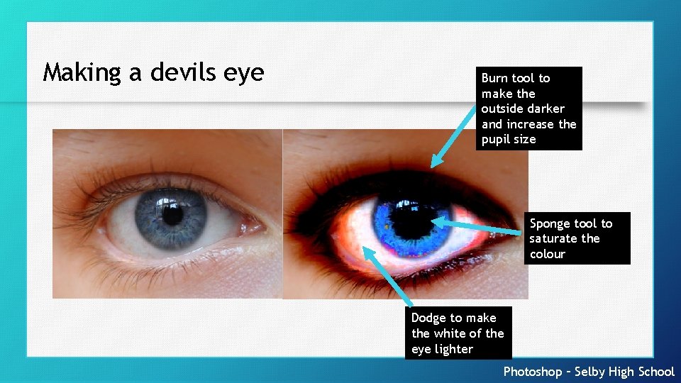 Making a devils eye Burn tool to make the outside darker and increase the
