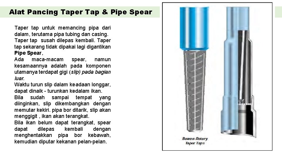 Alat Pancing Taper Tap & Pipe Spear Taper tap untuk memancing pipa dari dalam,
