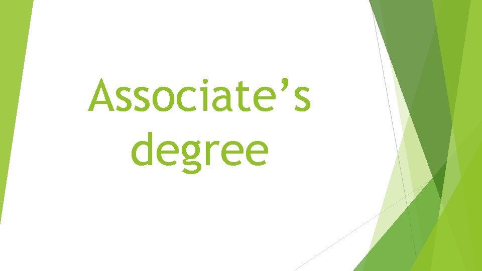 Associate’s degree 