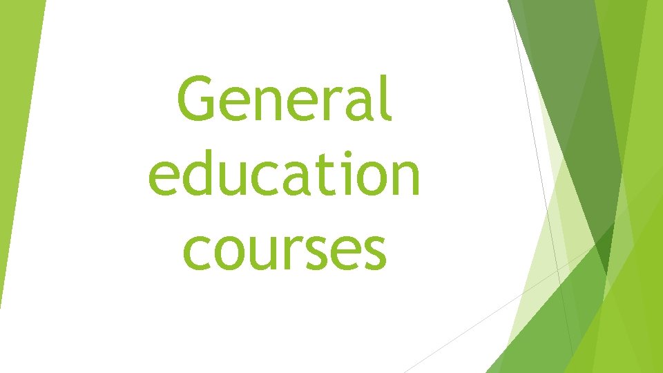 General education courses 