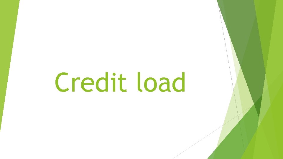 Credit load 