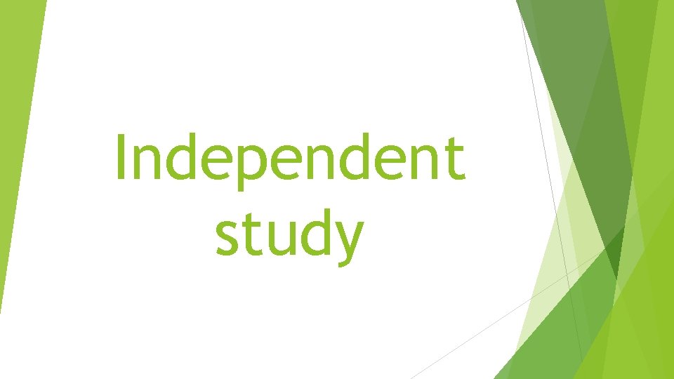 Independent study 