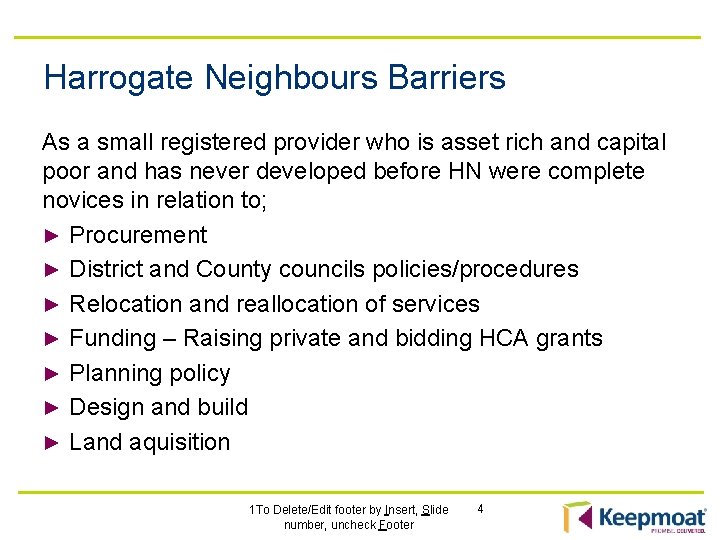 Harrogate Neighbours Barriers As a small registered provider who is asset rich and capital
