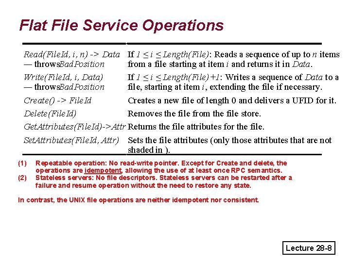 Flat File Service Operations Read(File. Id, i, n) -> Data If 1 ≤ i