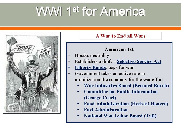 st WWI 1 for America A War to End all Wars • • American