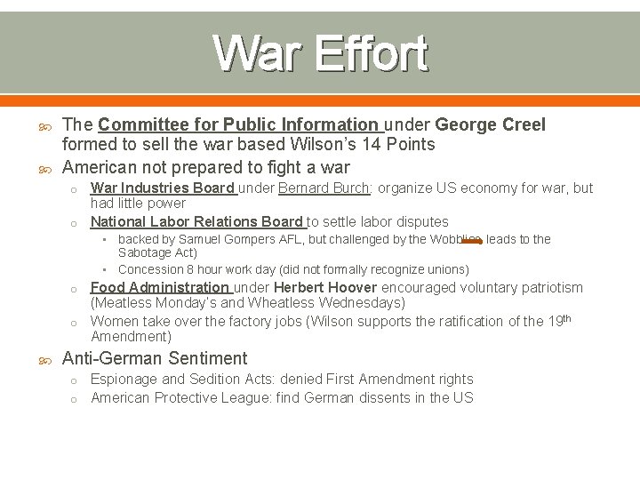 War Effort The Committee for Public Information under George Creel formed to sell the