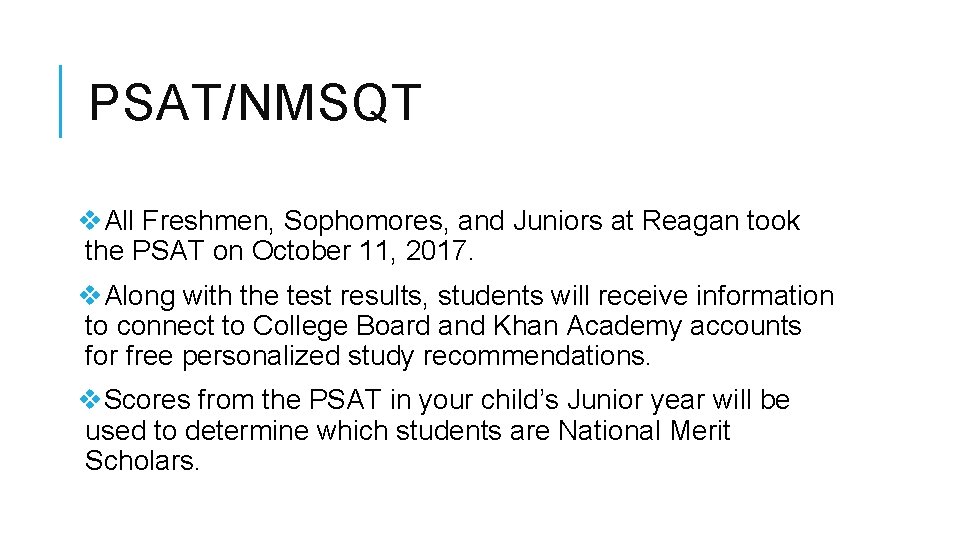 PSAT/NMSQT v. All Freshmen, Sophomores, and Juniors at Reagan took the PSAT on October