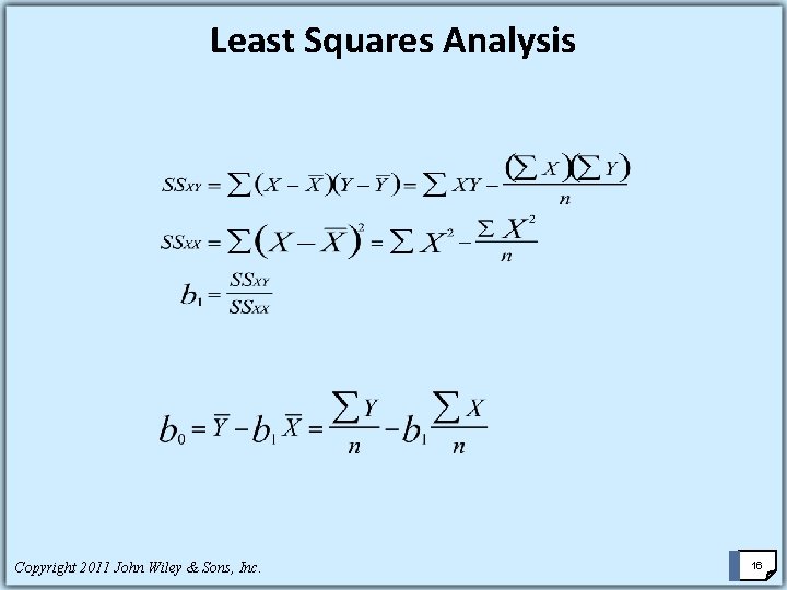Least Squares Analysis Copyright 2011 John Wiley & Sons, Inc. 16 