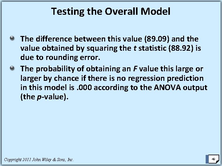 Testing the Overall Model The difference between this value (89. 09) and the value