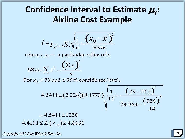 Confidence Interval to Estimate Y: Airline Cost Example Copyright 2011 John Wiley & Sons,