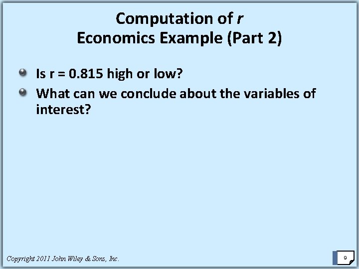 Computation of r Economics Example (Part 2) Is r = 0. 815 high or