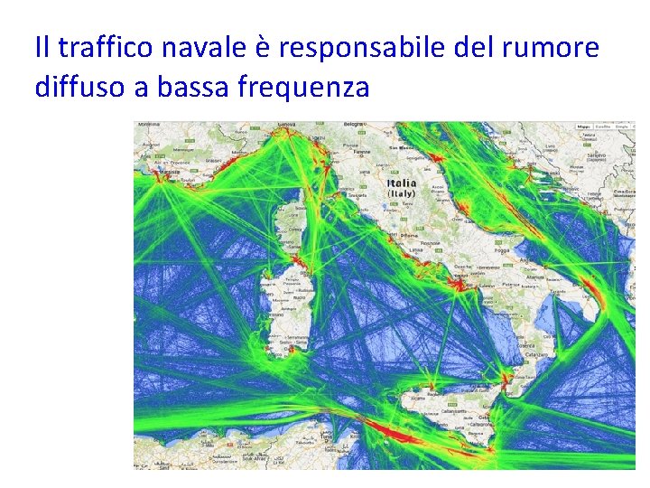 Il traffico navale è responsabile del rumore diffuso a bassa frequenza 