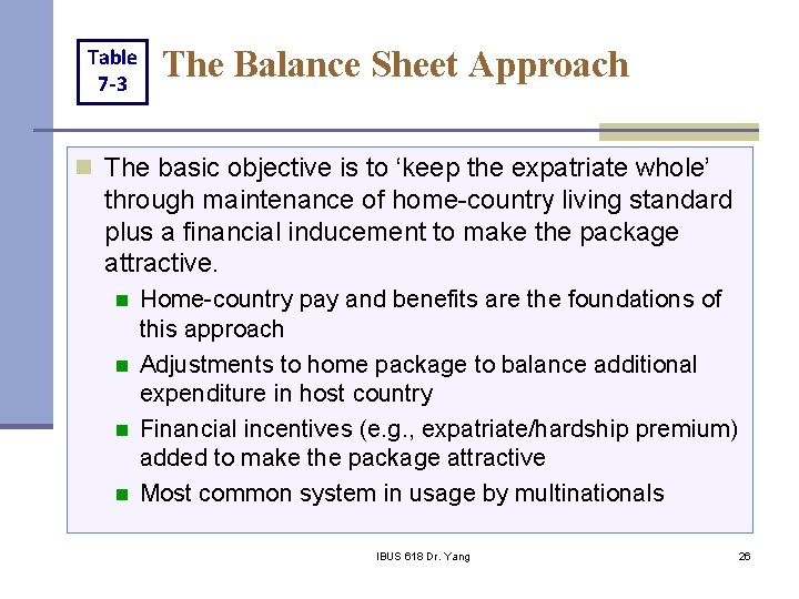Table 7 -3 The Balance Sheet Approach n The basic objective is to ‘keep
