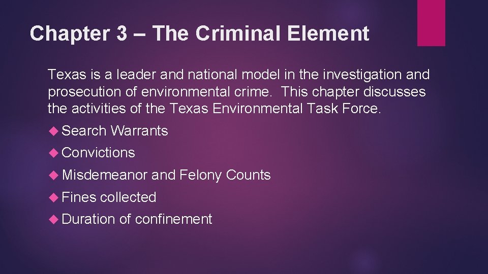 Chapter 3 – The Criminal Element Texas is a leader and national model in