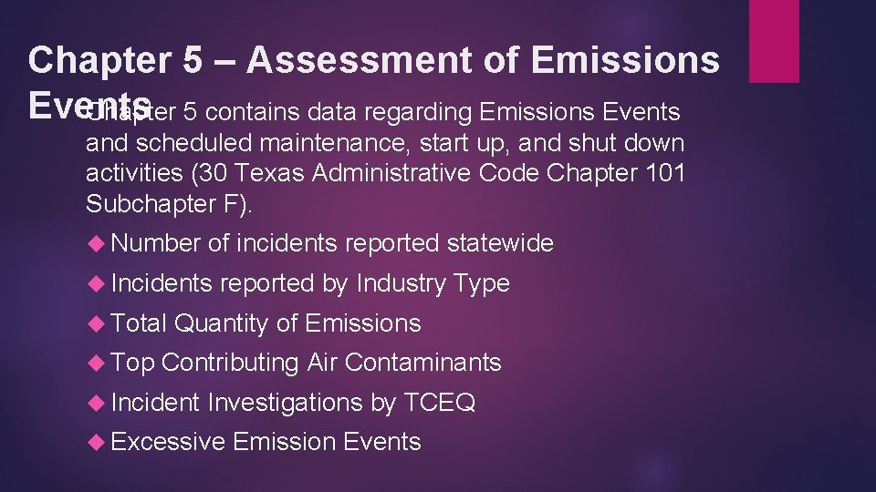 Chapter 5 – Assessment of Emissions Events Chapter 5 contains data regarding Emissions Events