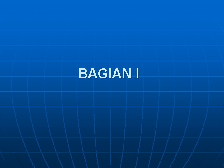 BAGIAN I 