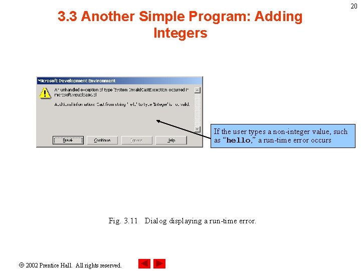 3. 3 Another Simple Program: Adding Integers If the user types a non-integer value, 3. 3 Another Simple Program: Adding Integers If the user types a non-integer value,