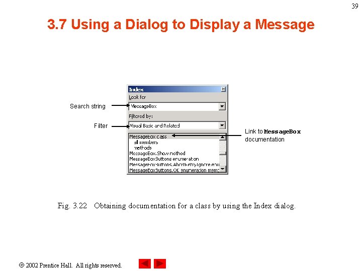 39 3. 7 Using a Dialog to Display a Message Search string Filter Link 39 3. 7 Using a Dialog to Display a Message Search string Filter Link
